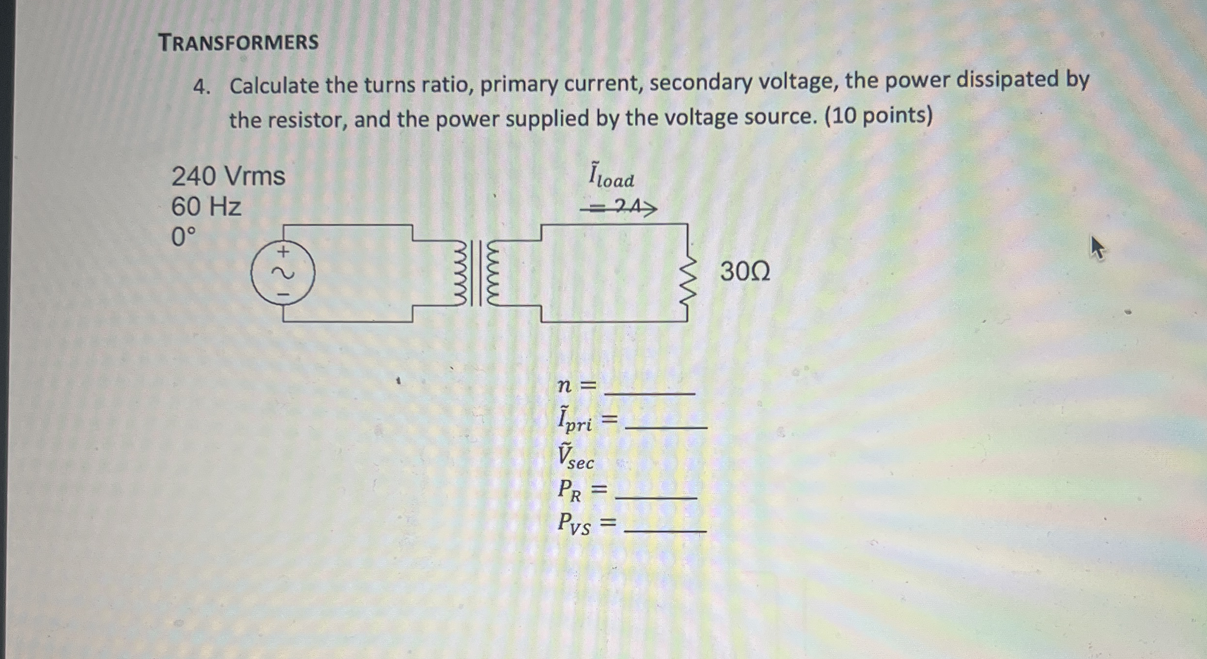 TRANSFORMERS 4 . Calculate the turns ratio,