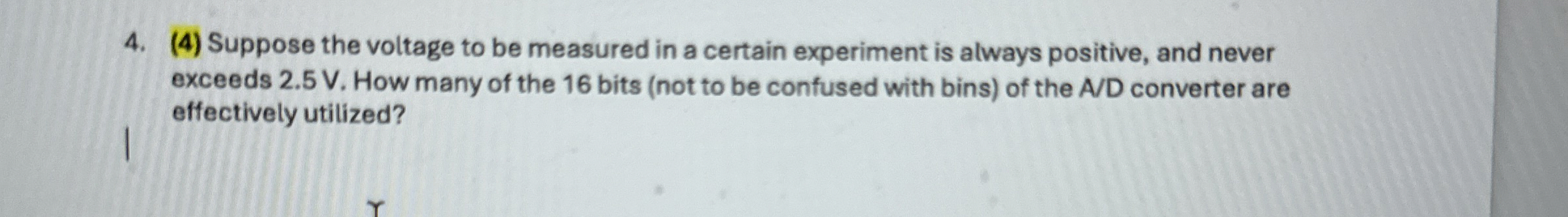 ( 4 ) Suppose the voltage to be measured in a