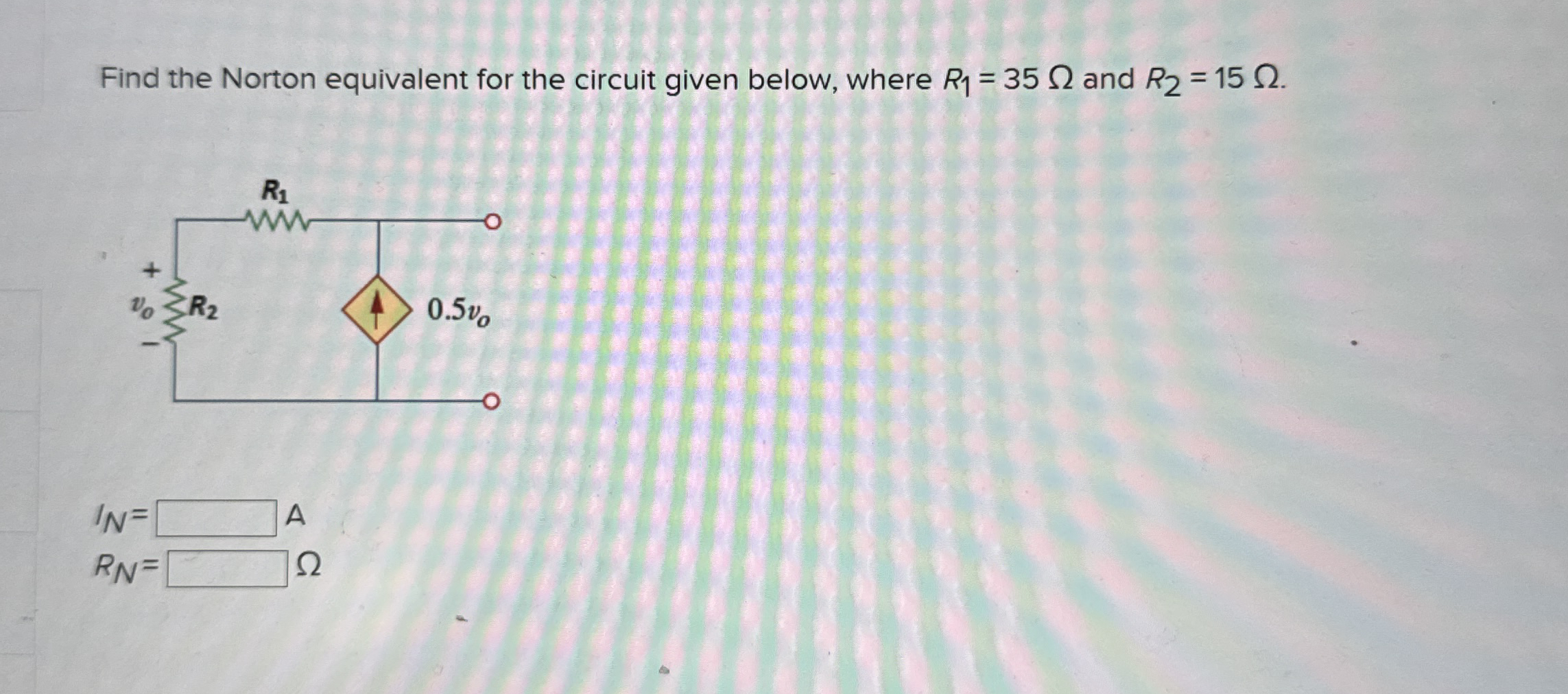 Find the Norton equivalent for the circuit given