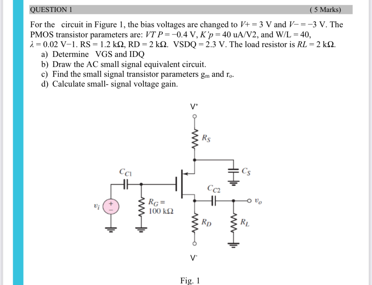 QUESTION 1 ( 5 Marks ) For the circuit in Figure