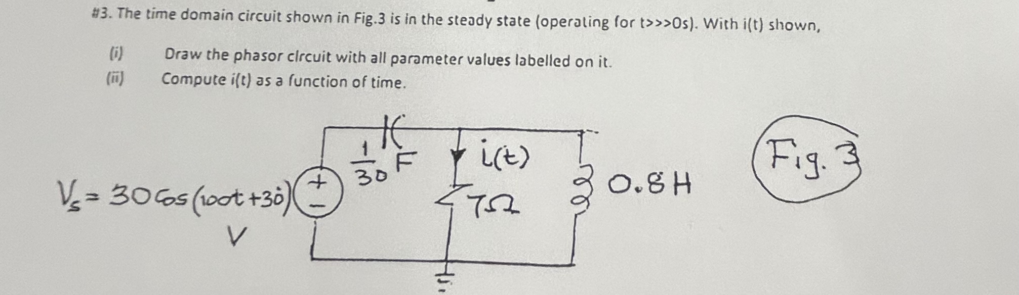 # 3 . The time domain circuit shown in Fig. 3 is