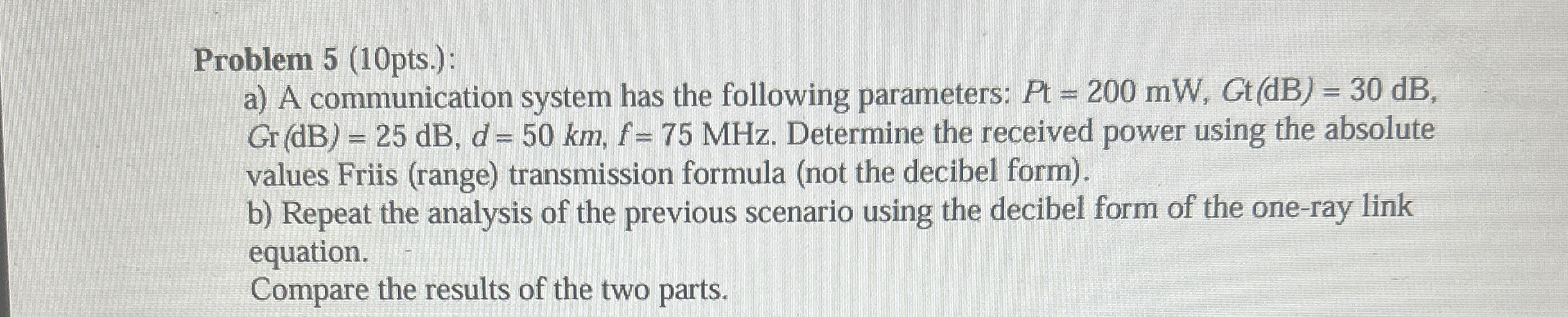 Problem 5 ( 1 0 pts . ) : a ) A communication