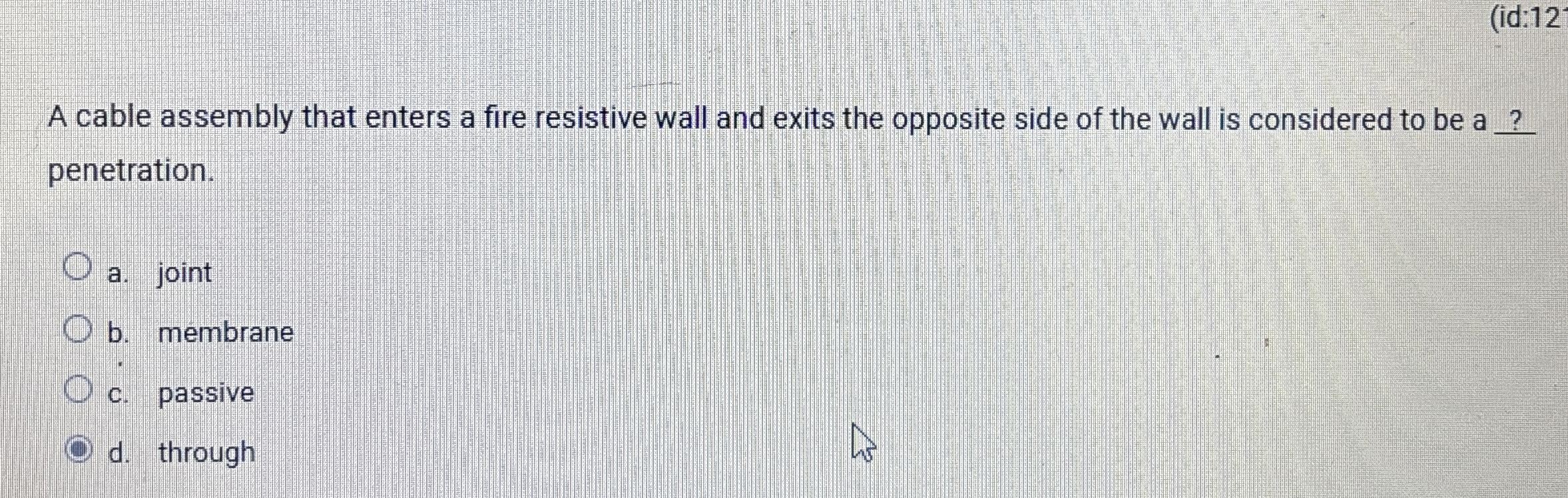 ( id: 1 2 A cable assembly that enters a fire