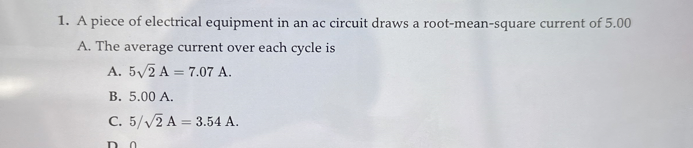 A piece of electrical equipment in an ac circuit
