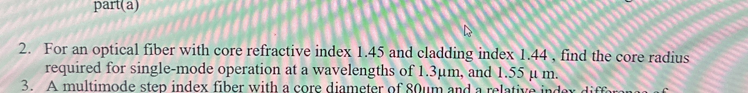 For an optical fiber with core refractive index 1