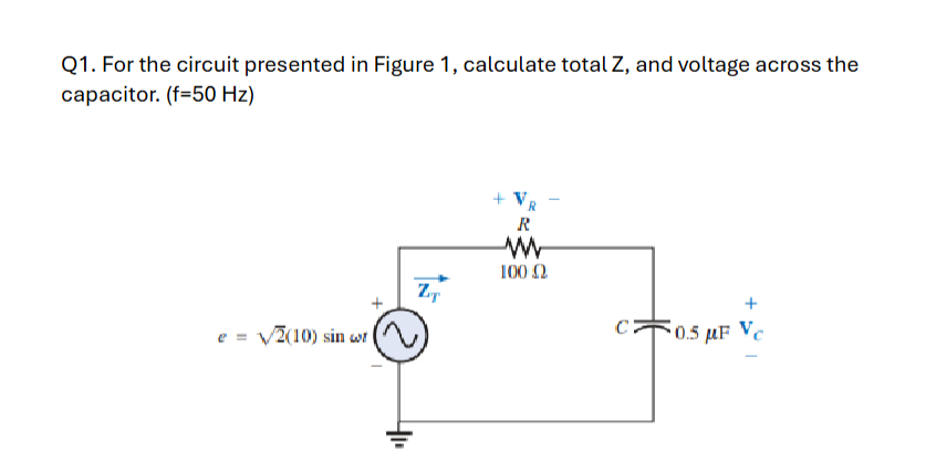 Q 1 . For the circuit presented in Figure 1 ,