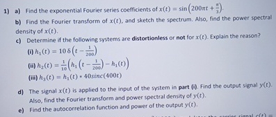 a ) Find the exponential Fourier series