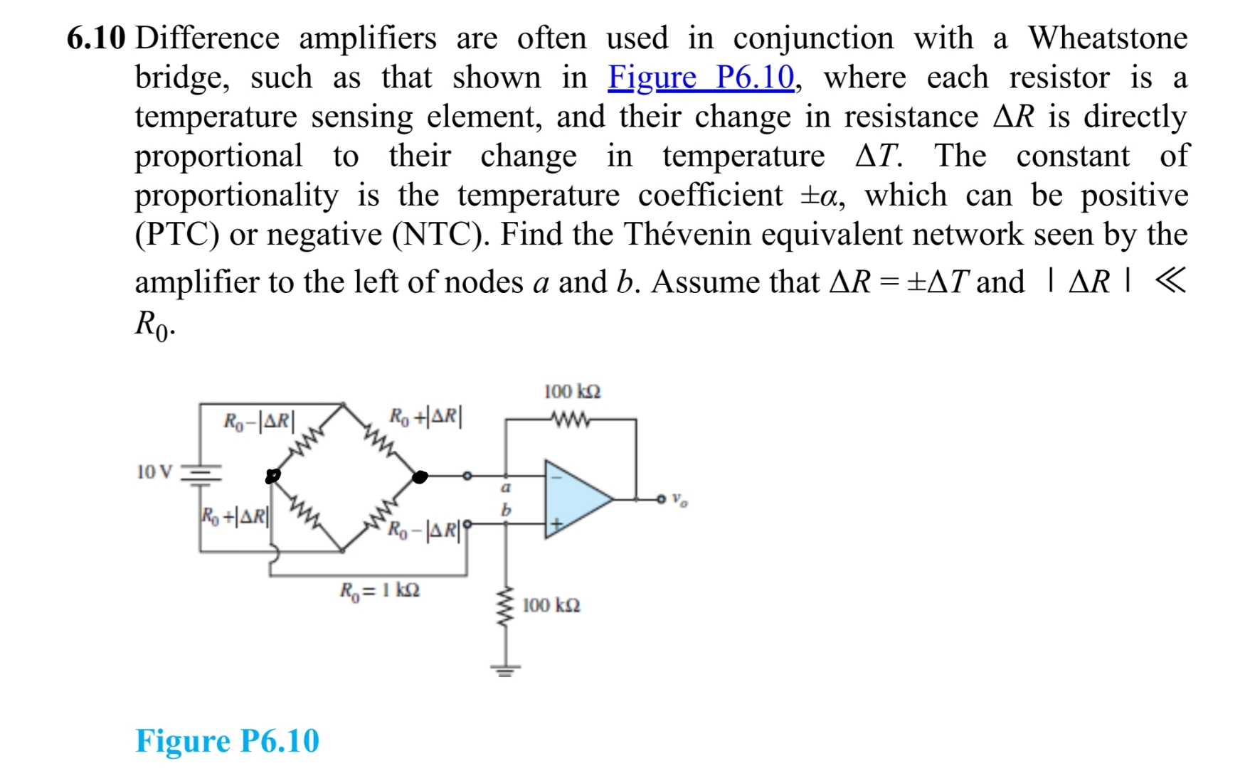 6 . 1 0 Difference amplifiers are often used in