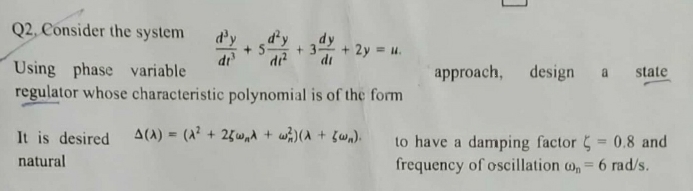 Q 2 , Consider the system Using phase variable d
