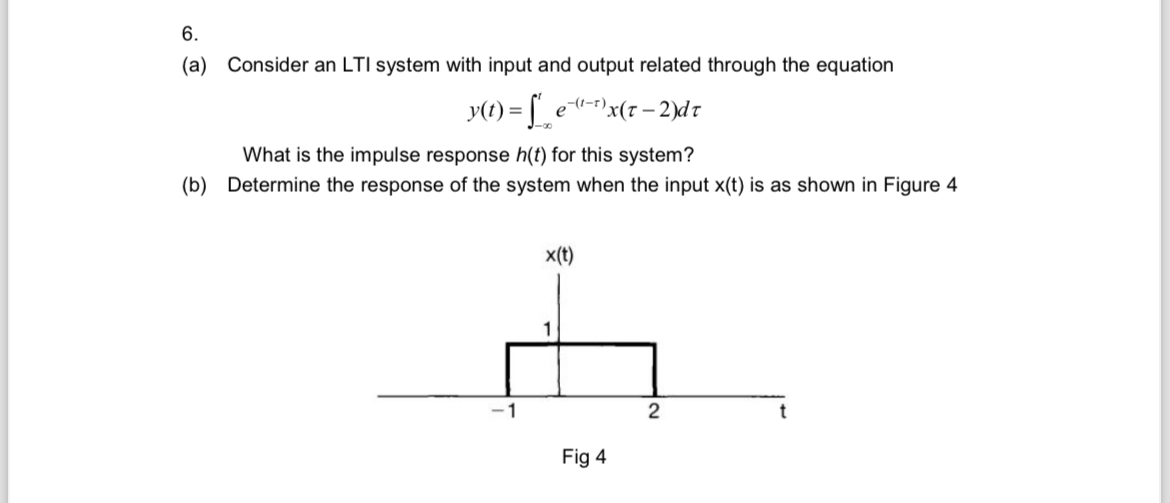 ( a ) Consider an LTI system with input and
