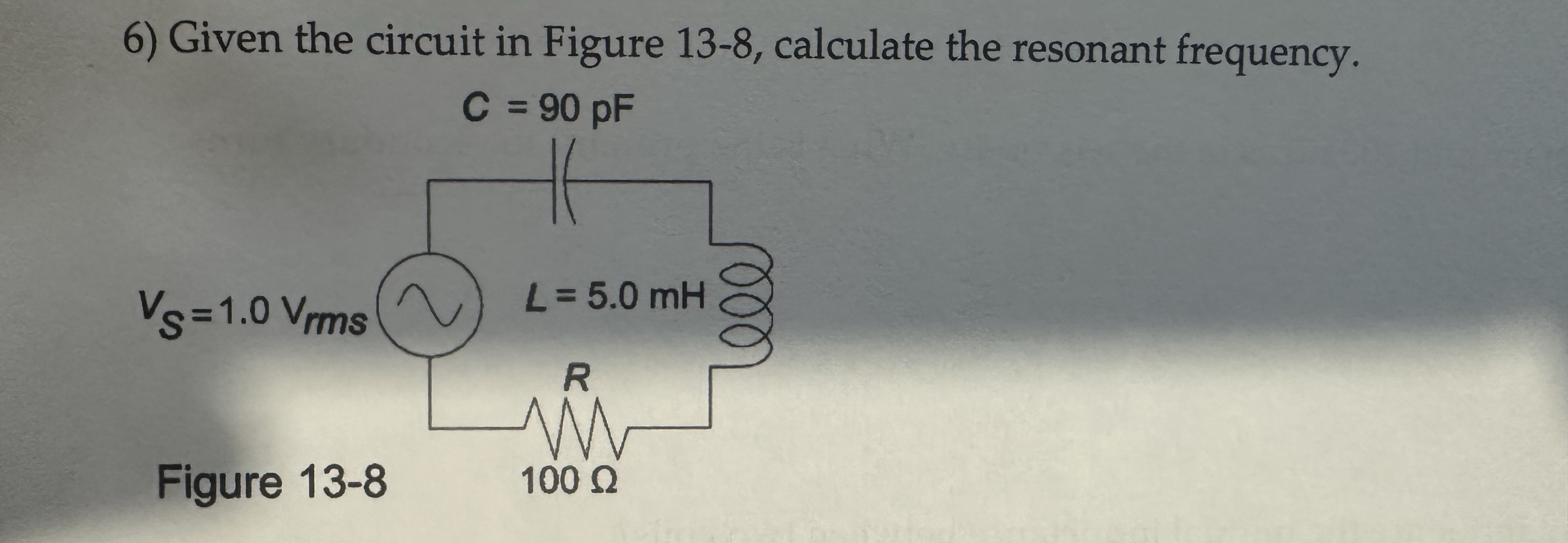 Given the circuit in Figure 1 3 - 8 , calculate