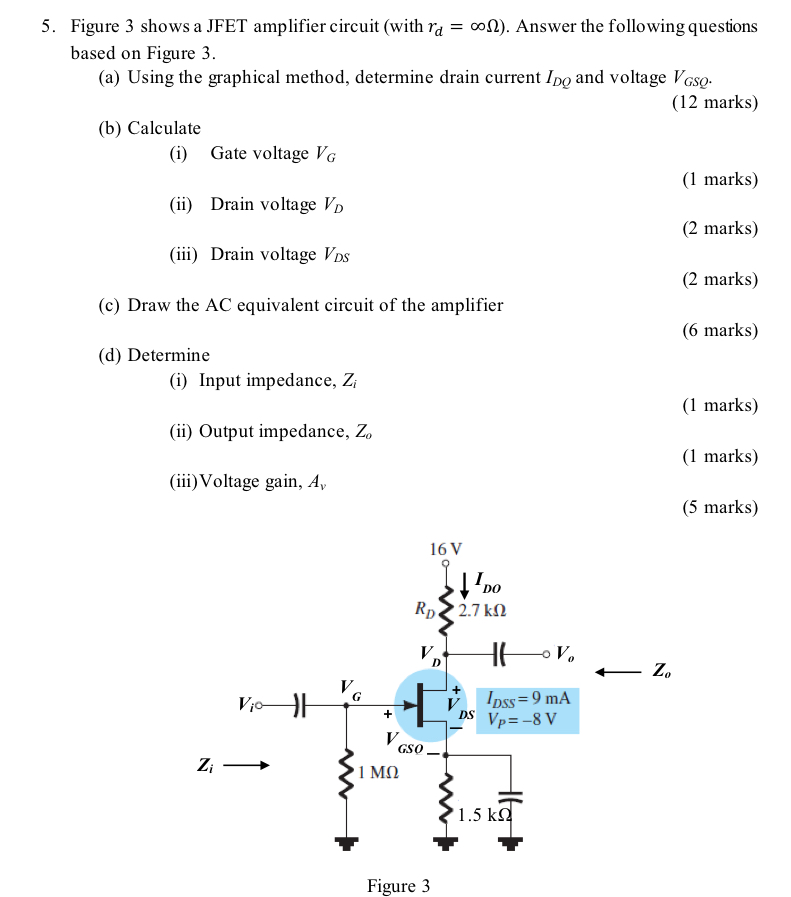 Figure 3 shows a JFET amplifier circuit ( with r