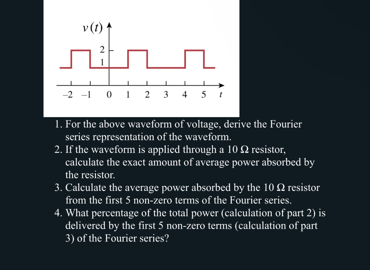 For the above waveform of voltage, derive the
