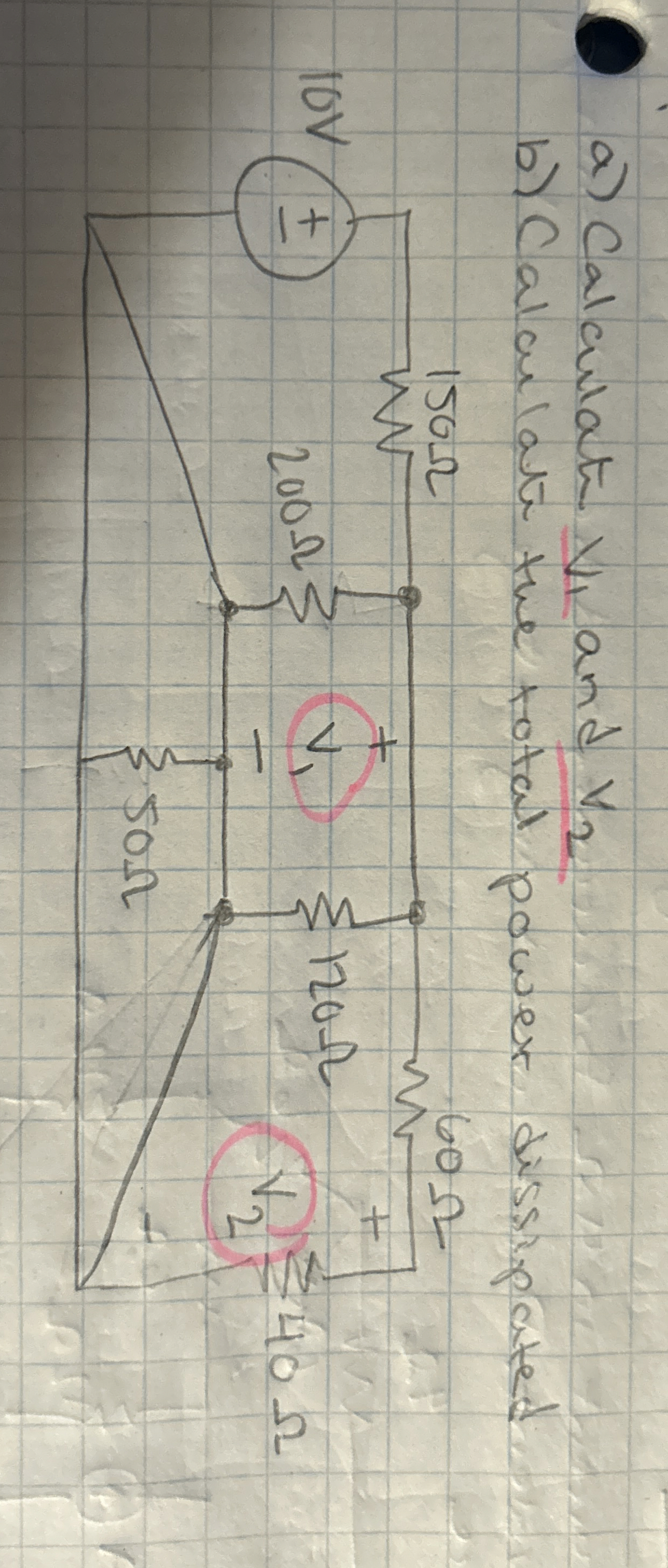 a ) Calculate V 1 and V 2 b ) Calculate the total