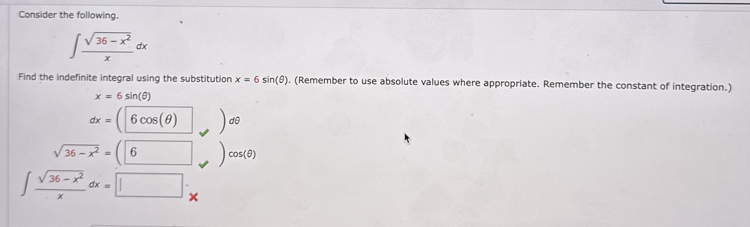 Consider the following. 3 6 - x 2 2 x d x Find