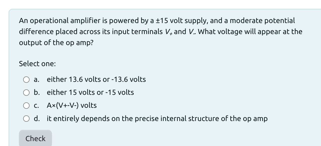 An operational amplifier is powered by a \ ( \ pm