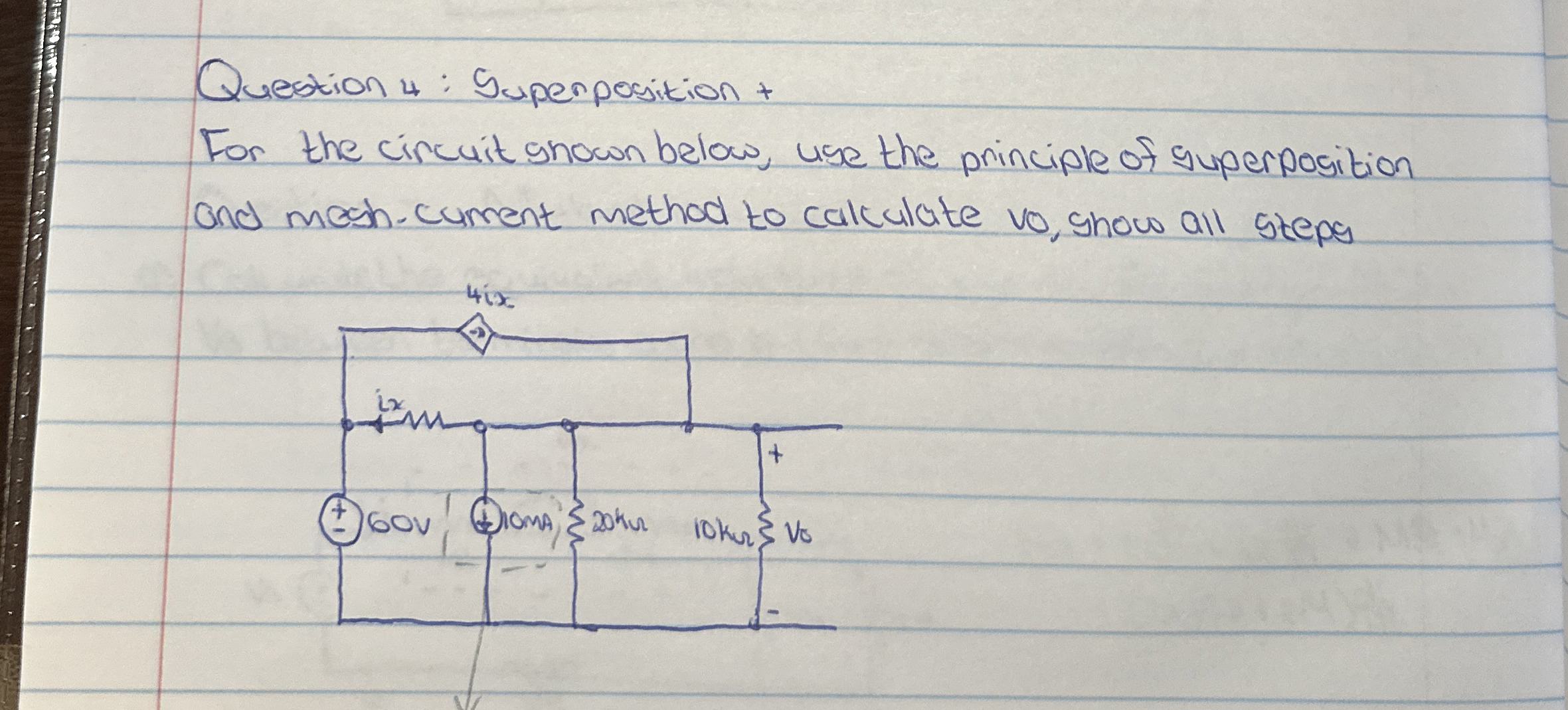 Question 4 : Superposition + For the circuit