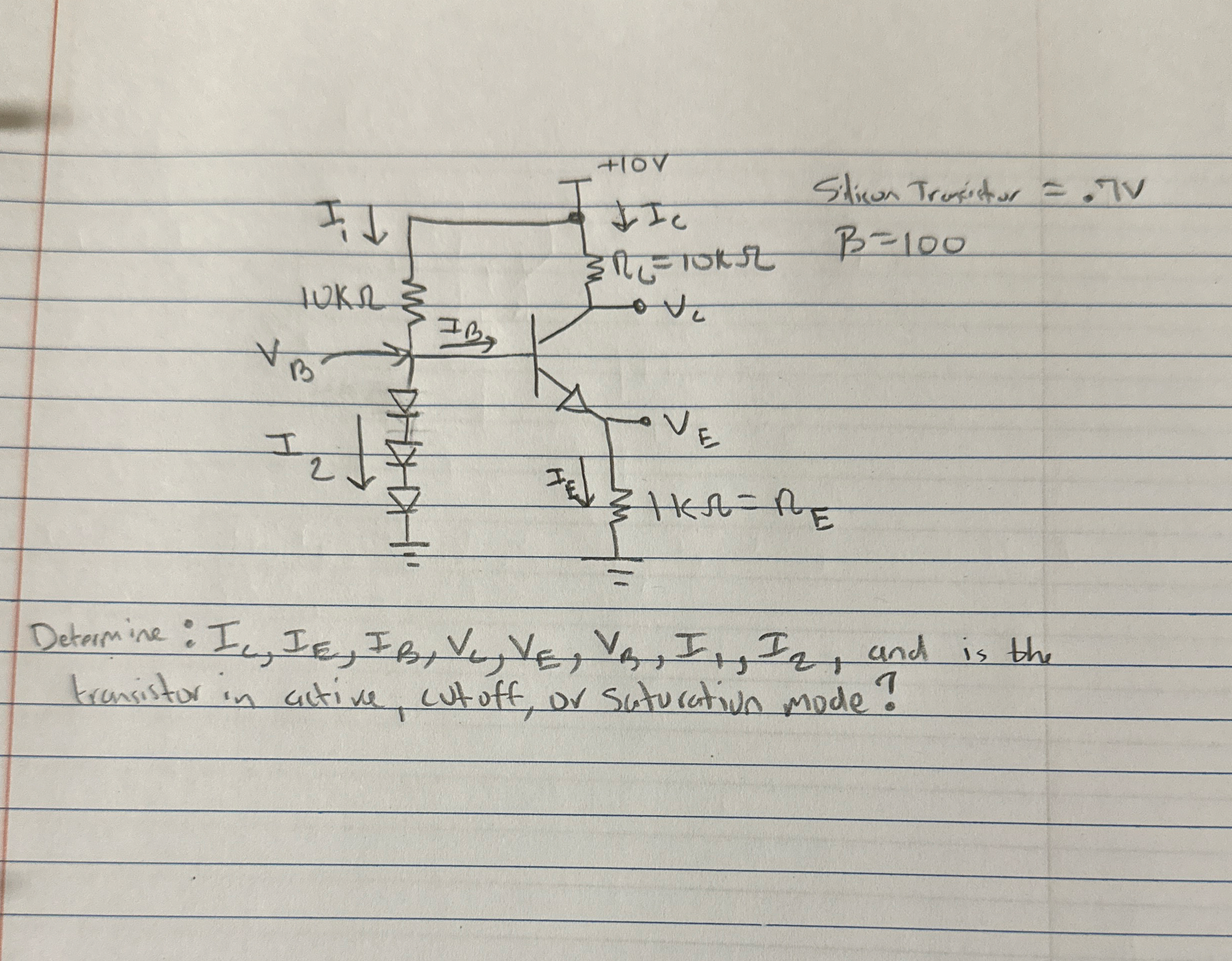 Determine: I C , I E , I B , V C , V E , V B , I