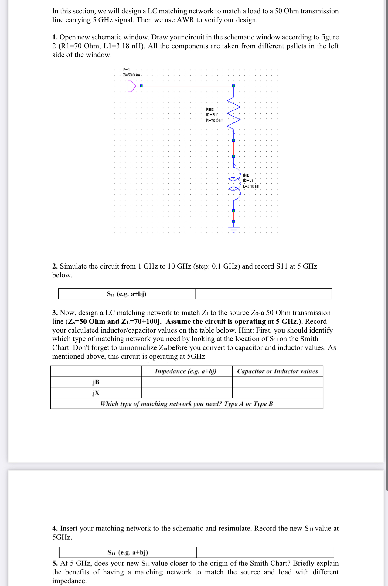 In this section, we will design a LC matching