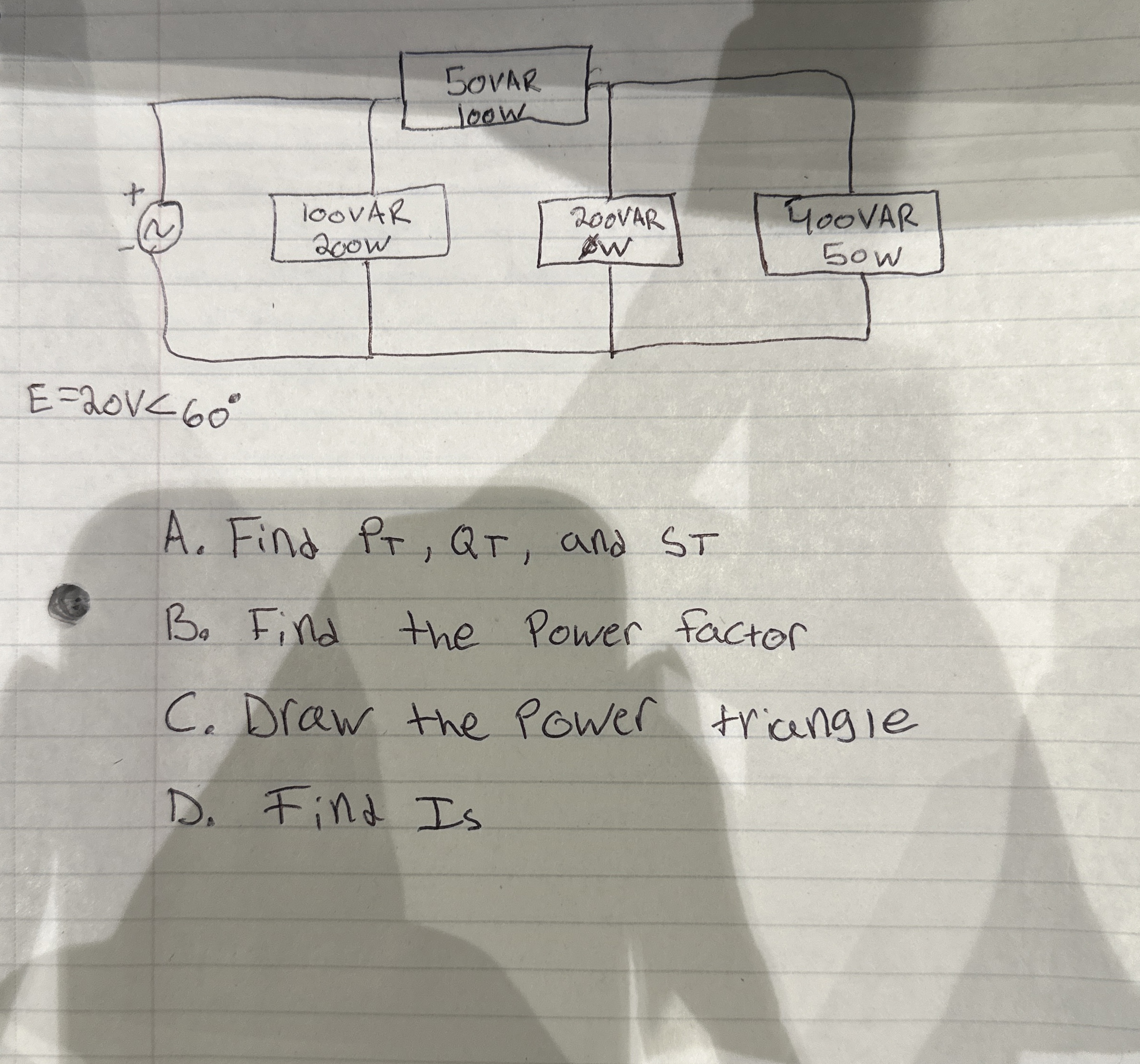 A . Find P T , Q T , and S T B . Find the Power