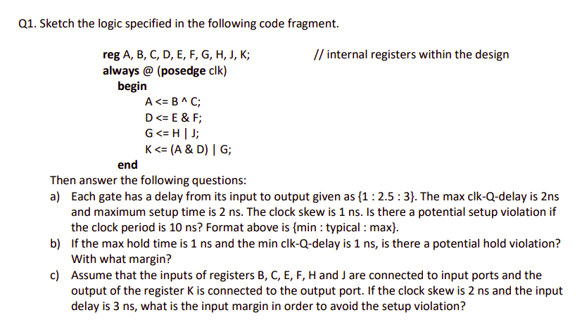 Q 1 . Sketch the logic specified in the following