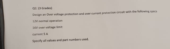 Design an Over voltage protection and over