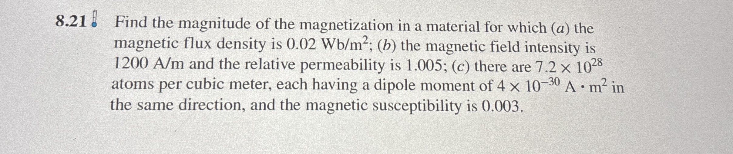 8 . 2 1 Find the magnitude of the magnetization