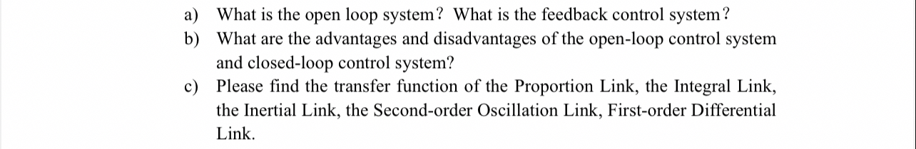 a ) What is the open loop system? What is the