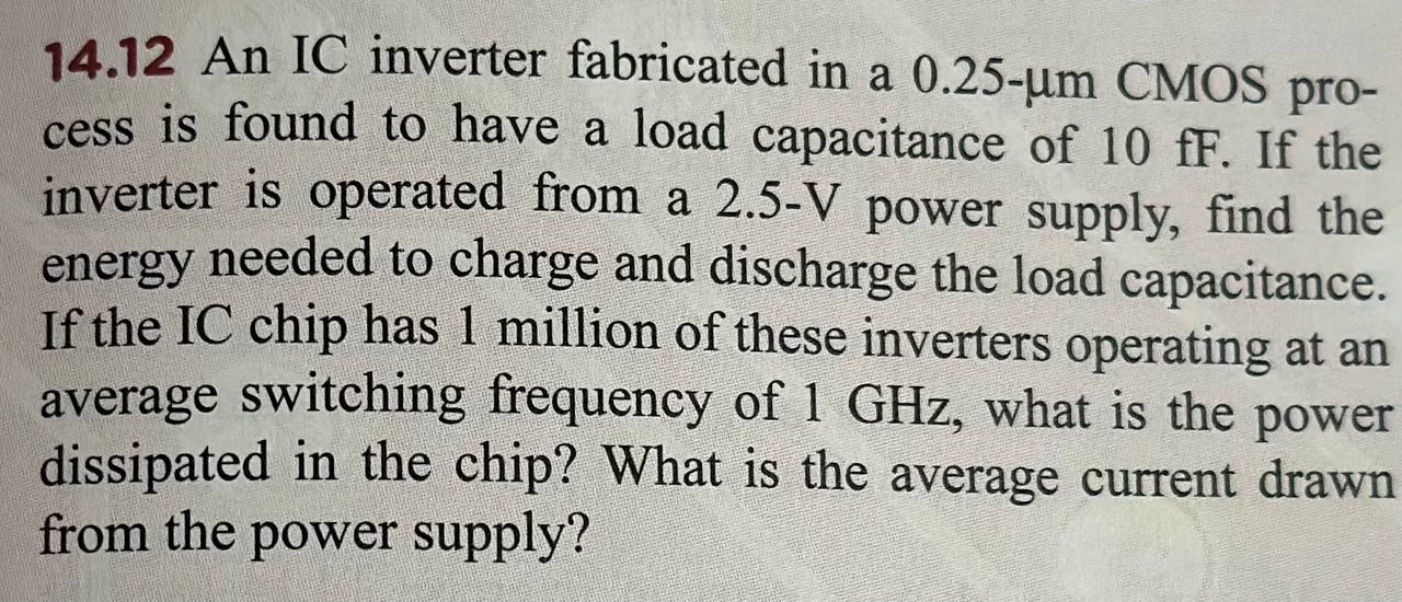 1 4 . 1 2 An IC inverter fabricated in a \ ( 0 .