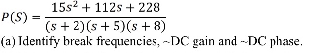P ( S ) = 1 5 s 2 + 1 1 2 s + 2 2 8 ( s + 2 ) ( s