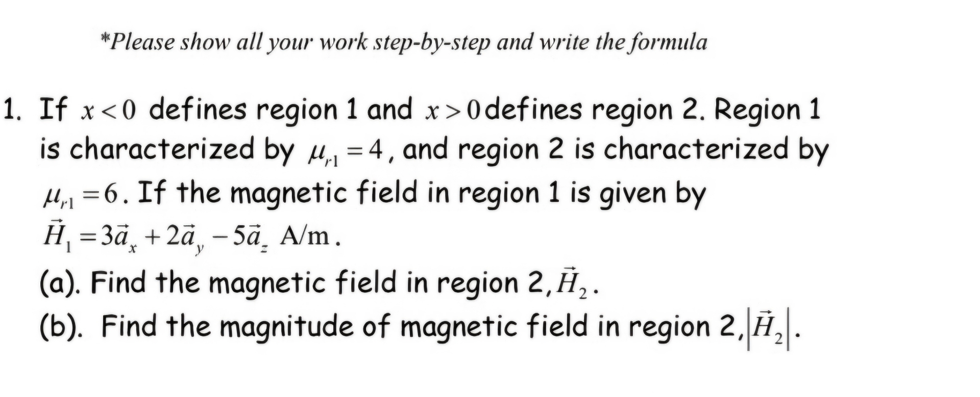 * Please show all your work step - by - step and