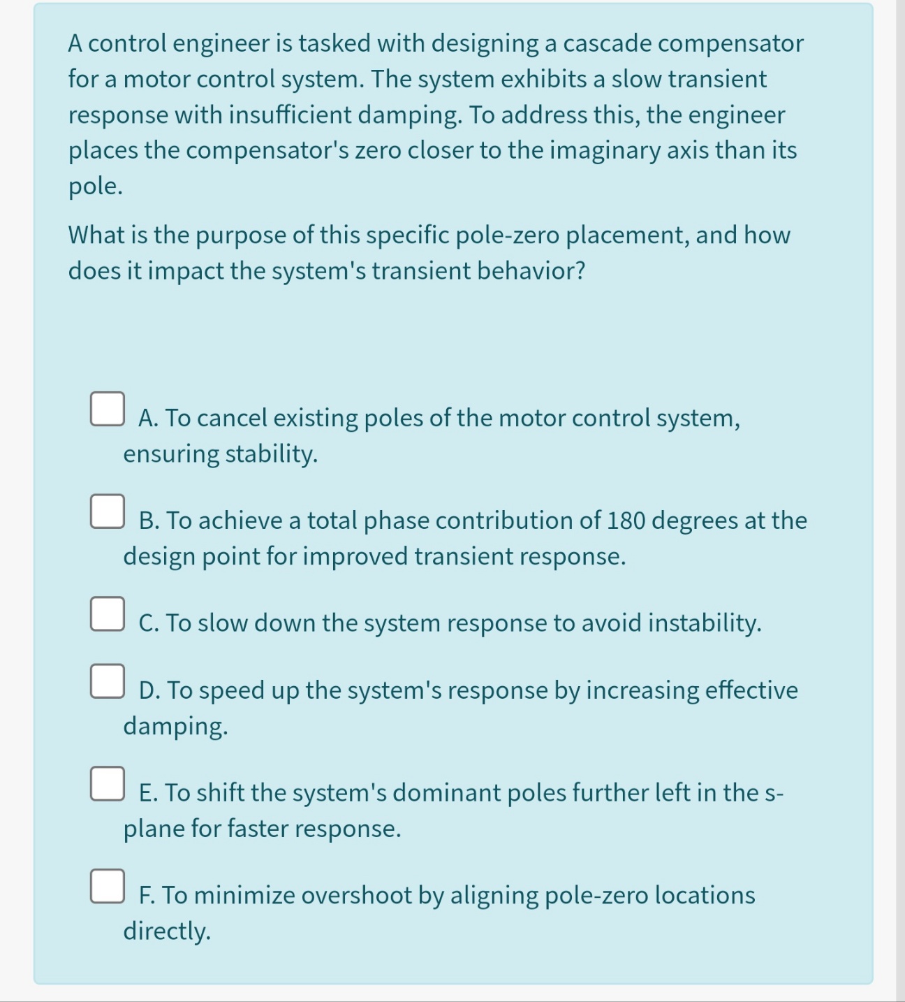A control engineer is tasked with designing a