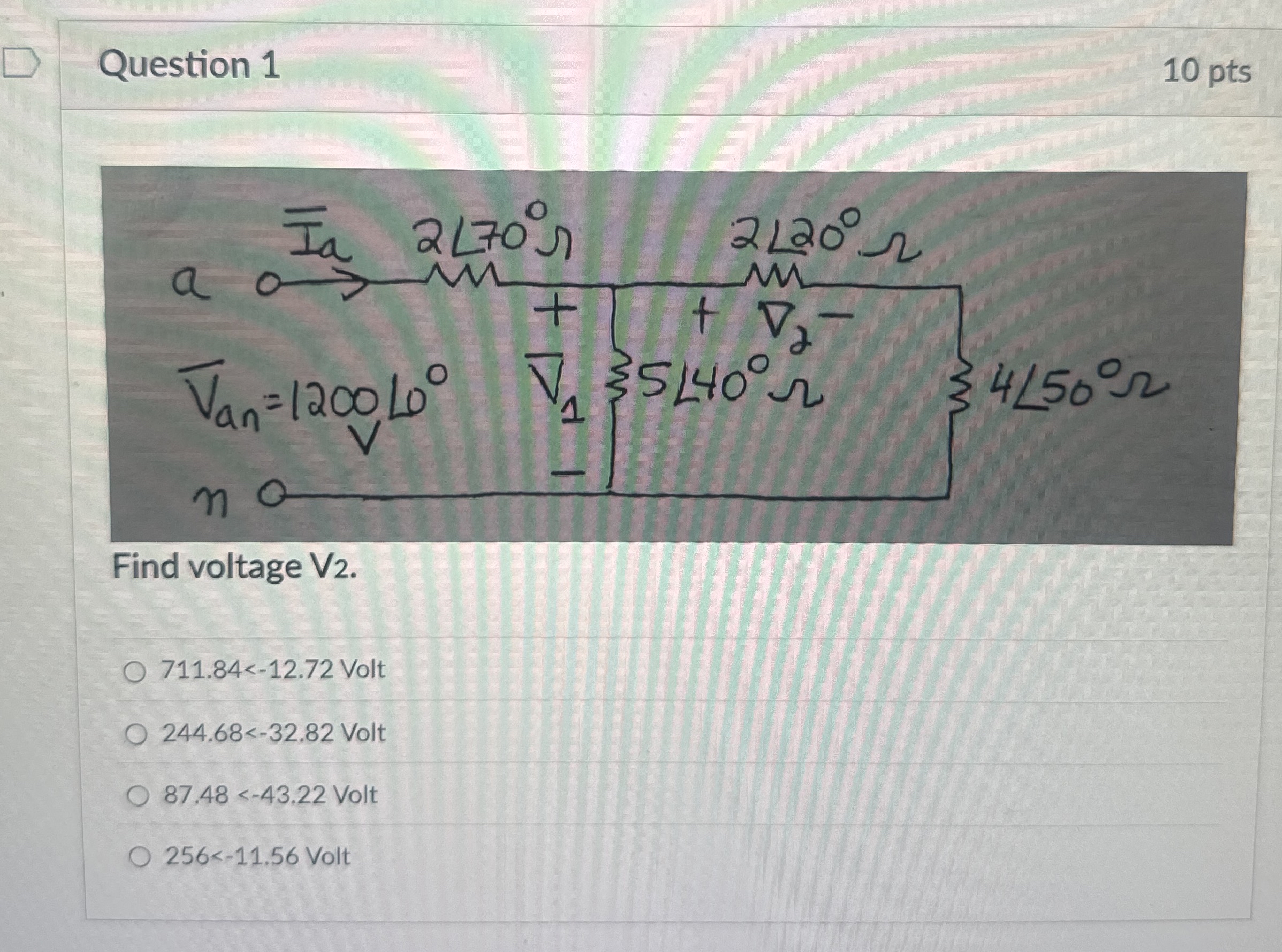 Question 1 1 0 pts Find voltage V 2 . 7 1 1 . 8 4