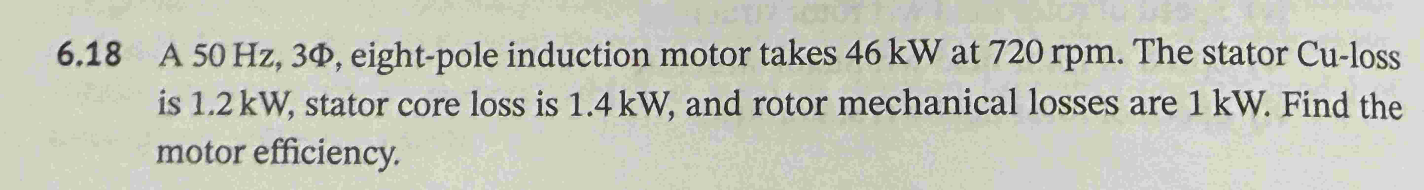 6 . 1 8 A 5 0 Hz , 3 Phi, eight - pole induction