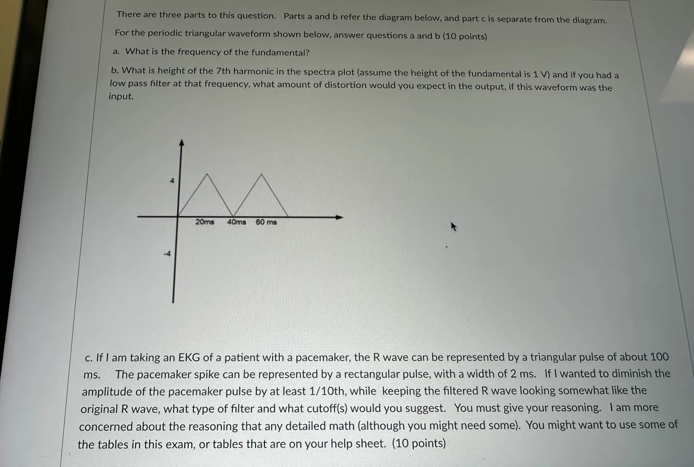 Please answer all three parts. There are three