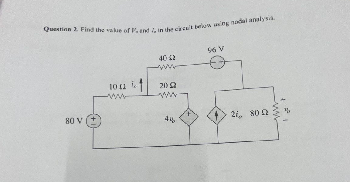 Question 2 . Find the value of V o and I o in the