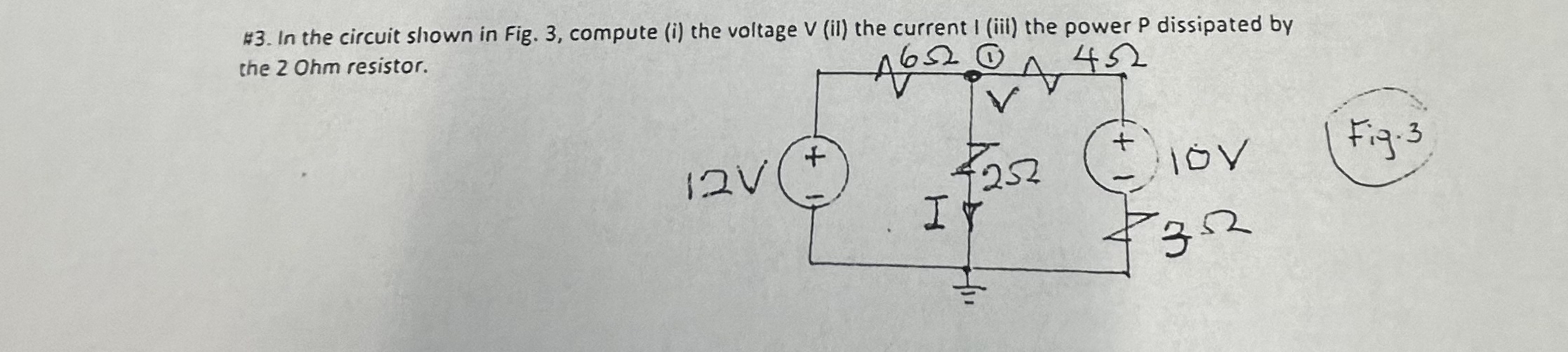 # 3 . In the circuit shown in Fig. 3 , compute (