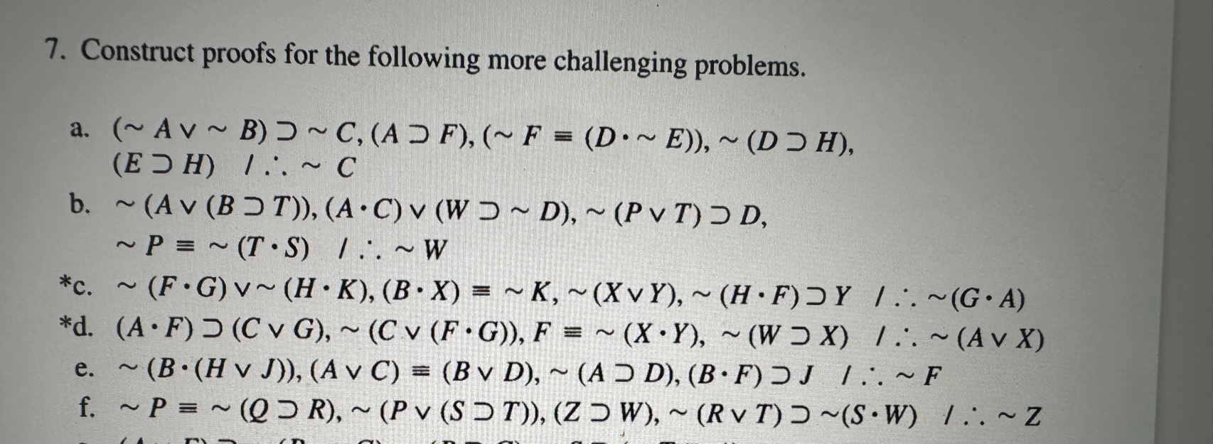 7. Construct proofs for the following more