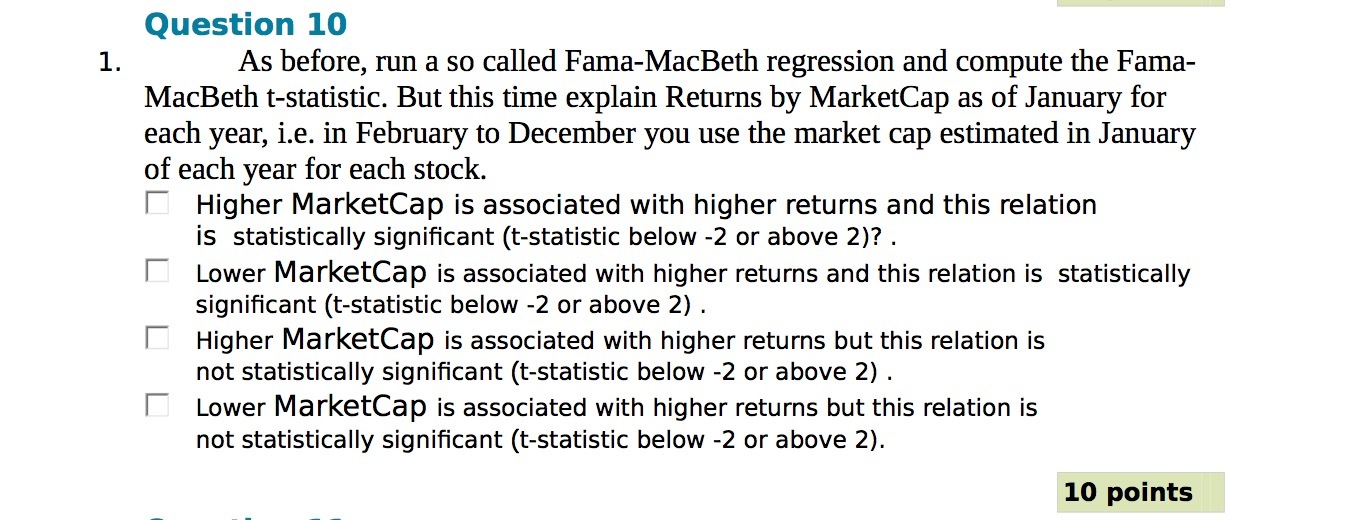 Question 10 1 . As before , run a so called Fama-