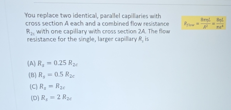 You replace two identical, parallel capillaries