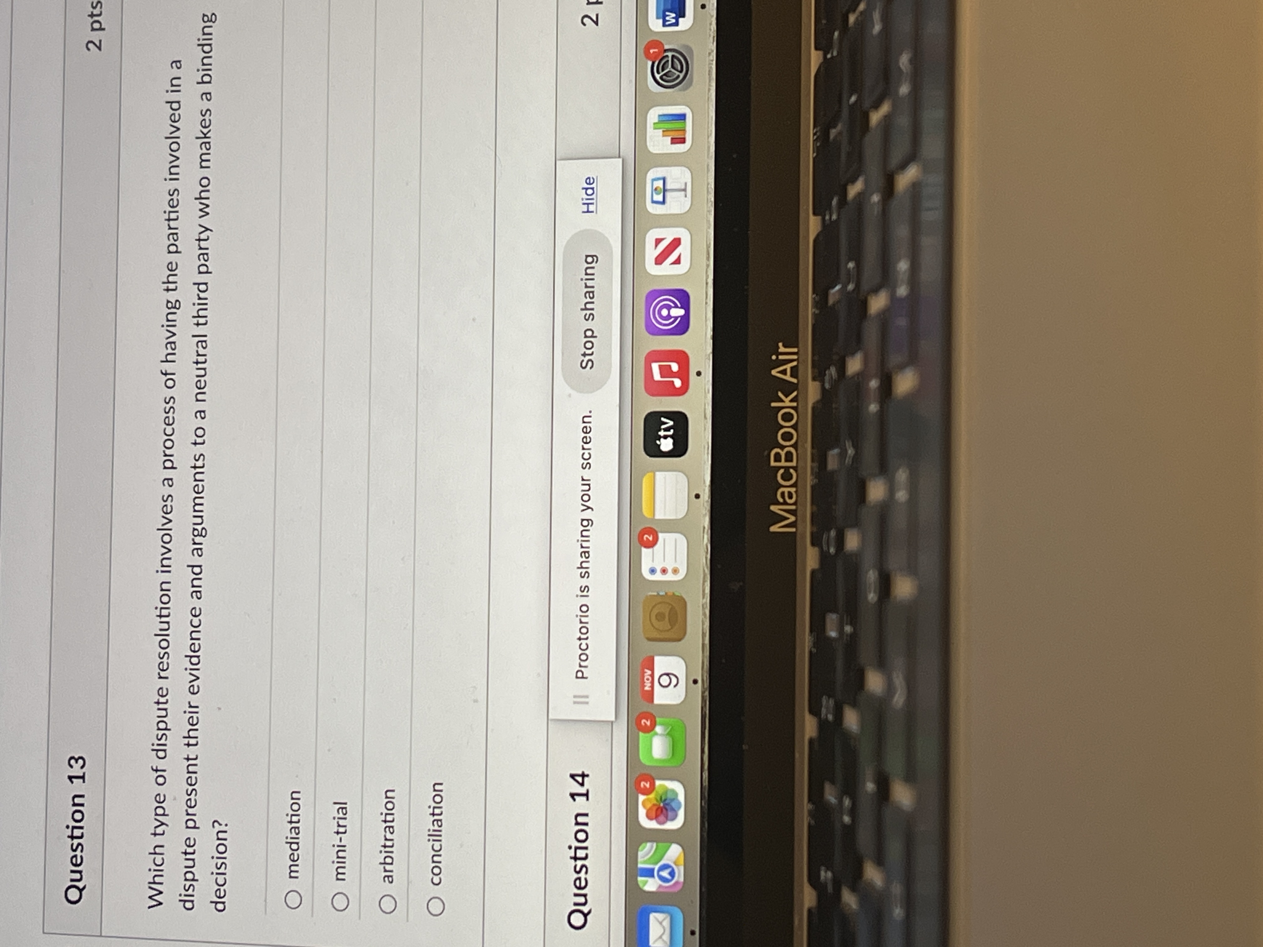 Question 13 2 pts Which type of dispute