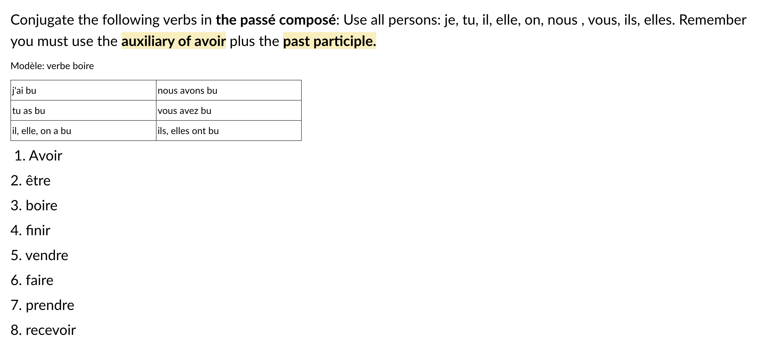 Conjugate the following verbs in the passe