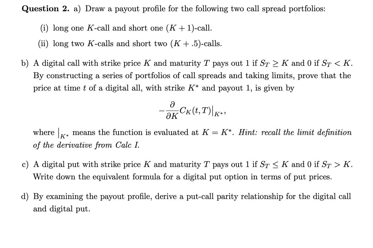 Question 2. a) Draw a payout profile for the