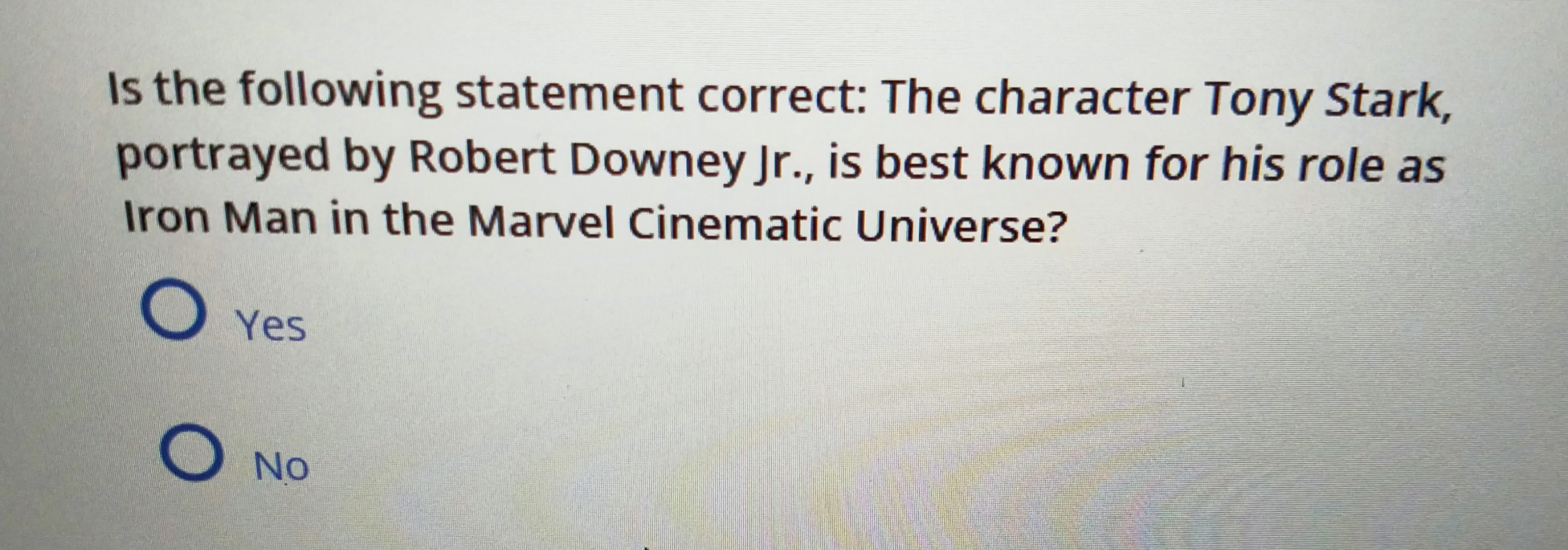 Answer Is the following statement correct: The