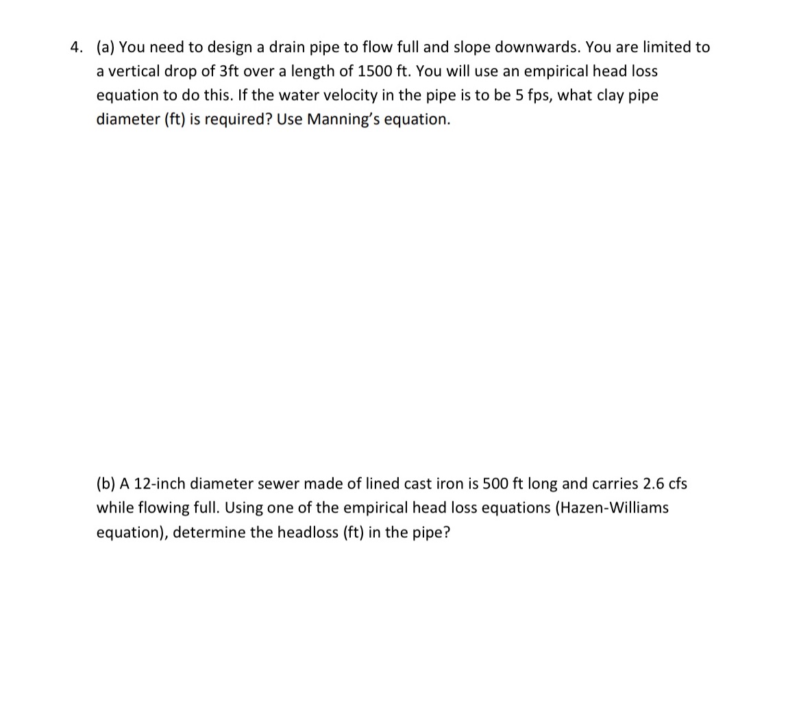 Solve both parts of the question 4. (a) You need