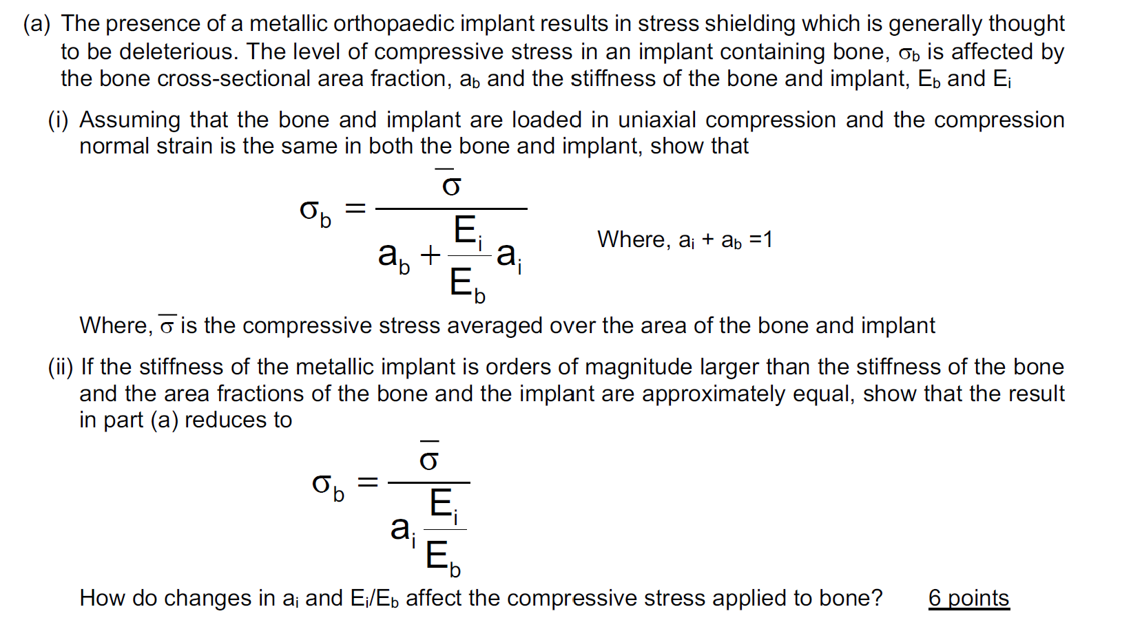 (a) The presence of a metallic orthopaedic