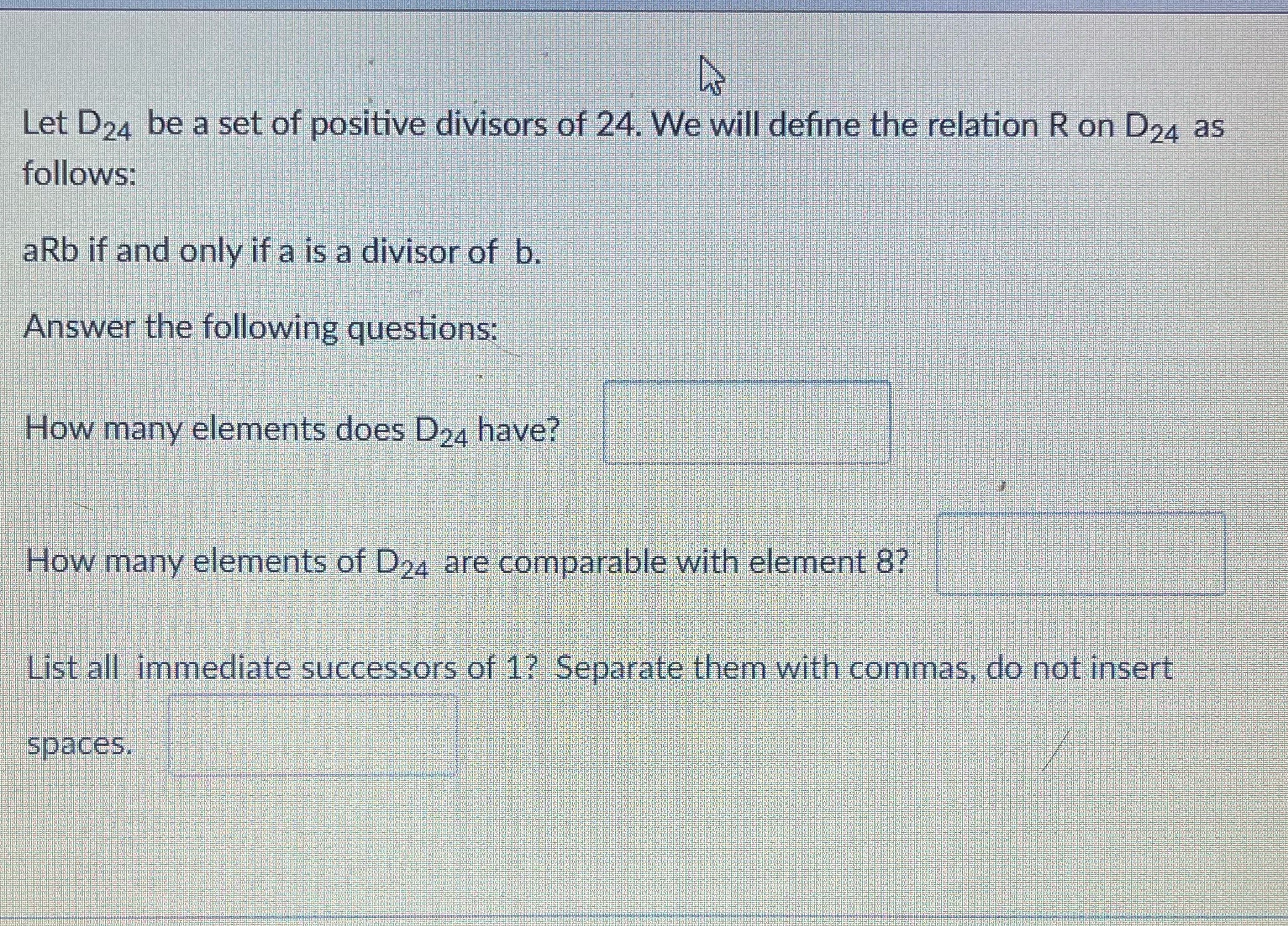 Let D24 be a set of positive divisors of 24. We