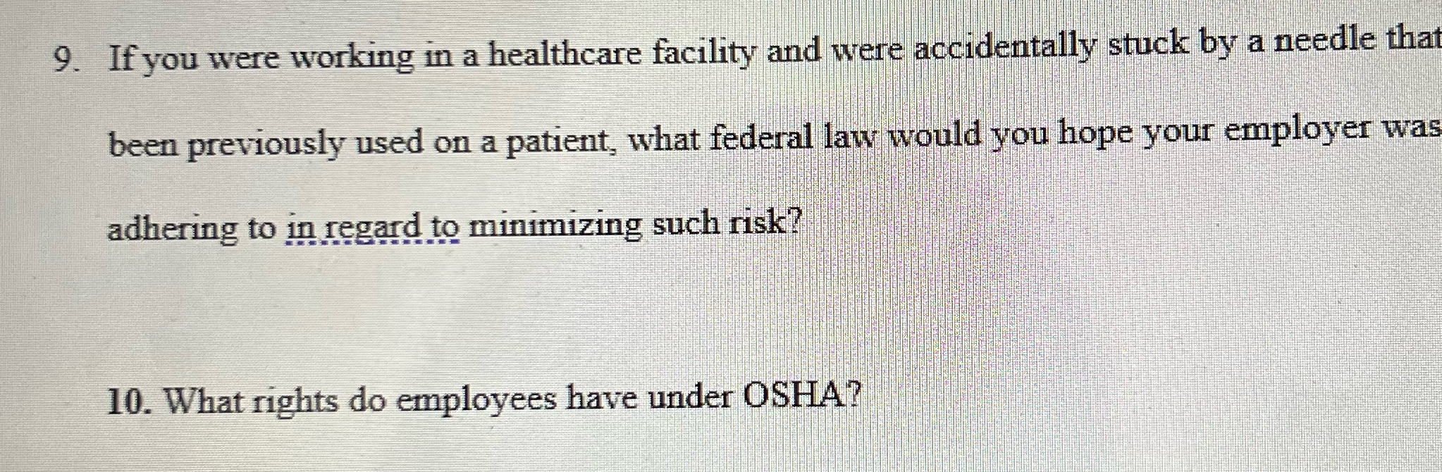 9. If you were working in a healthcare facility