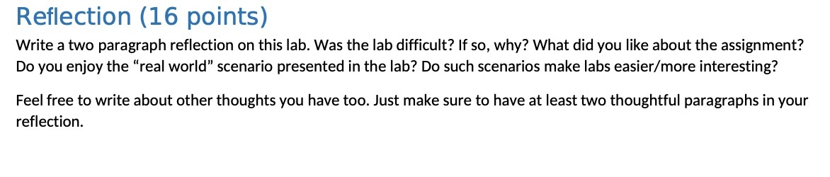 Reflection (16 points) Write a two paragraph
