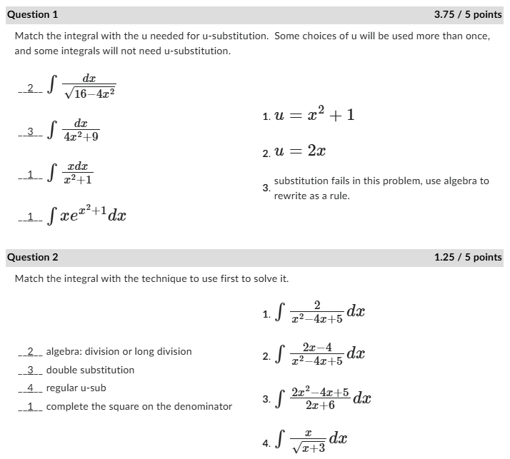 Question 1 3.75 / 5 points Match the integral